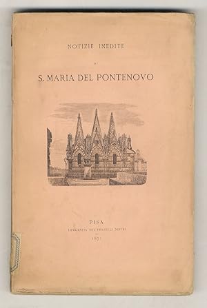Von der Verkäuferin bzw. dem Verkäufer bereitgestelltes Bild für Della chiesa di S. Maria del Pontenovo detta della Spina e di alcuni uffici della Repubblica Pisana. Notizie inedite [.]. zum Verkauf durch Libreria Oreste Gozzini snc