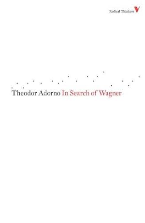 Bild des Verk�ufers f�r In Search of Wagner: Series 4 (Radical Thinkers Set 04) zum Verkauf von WeBuyBooks