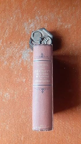 Bild des Verk�ufers f�r Les secrets de la science, de l'industrie et de l'�conomie domestique. Recettes, formules et proc�d�s d'une utilit� g�n�rale et d'une application journali�re zum Verkauf von Librairie de la Garenne