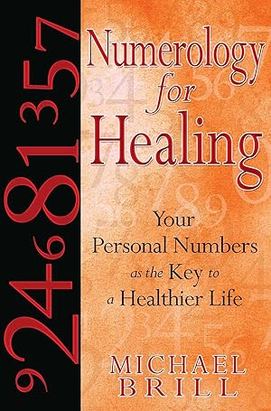 Immagine del venditore per Numerology for Healing: Your Personal Numbers as the Key to a Healthier Life venduto da Greenworld Books