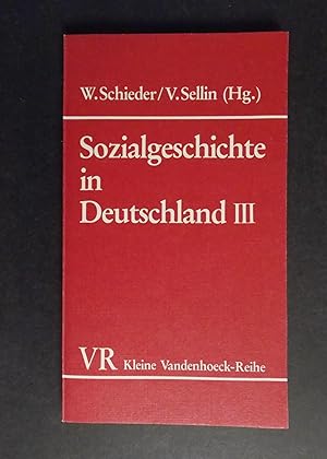 Imagen del vendedor de Sozialgeschichte in Deutschland III - Soziales Verhalten und soziale Aktionsformen in der Geschichte a la venta por Antiquariat Str�ter