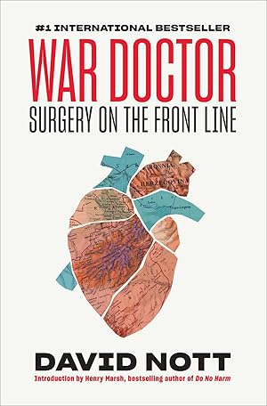 Image du vendeur pour War Doctor: Surgery on the Front Line mis en vente par Goodwill Books