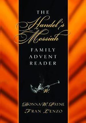 Imagen del vendedor de Handel's Messiah Family Advent Reader a la venta por Austin Goodwill 1101