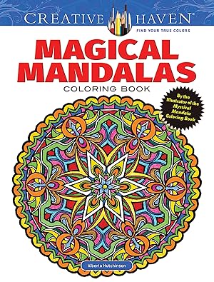 Immagine del venditore per Creative Haven Magical Mandalas Coloring Book: By the Illustrator of the Mystical Mandala Coloring Book (Adult Coloring Books: Mandalas) venduto da Zoom Books East