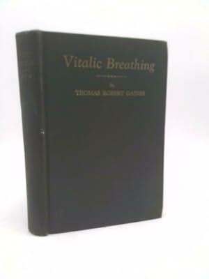 Immagine del venditore per Vitalic Breathing - Illustrated with a Set of Eleven Health-Building Exercises venduto da ThriftBooksVintage