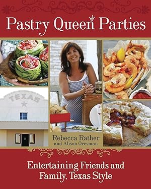 Immagine del venditore per Pastry Queen Parties: Entertaining Friends and Family, Texas Style [A Cookbook] venduto da Zoom Books East