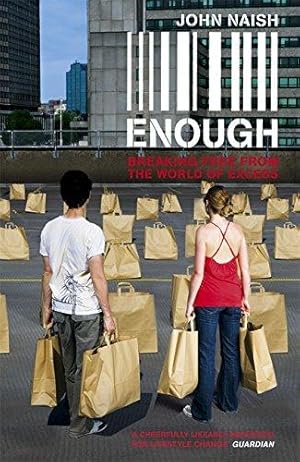 Bild des Verk�ufers f�r Enough: Breaking Free from the World of More zum Verkauf von WeBuyBooks