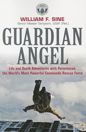 Image du vendeur pour Guardian Angel: Life and Death Adventures with Pararescue, the World�s Most Powerful Commando Rescue Force mis en vente par Goodwill Southern California