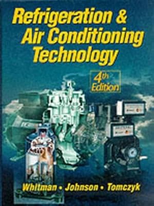 Bild des Verk�ufers f�r Refrigeration & Air Conditioning Technology, Fourth Edition zum Verkauf von Dream Books Co.