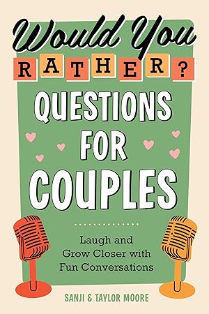 Imagen del vendedor de Would You Rather? Questions for Couples: Laugh and Grow Closer with Fun Conversations a la venta por Greenworld Books