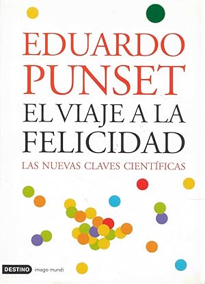 Immagine del venditore per El viaje a la felicidad. Las nuevas claves cient�ficas. ----condicion excelente----- venduto da LLIBRERIA TECNICA. M. Gemma Serra P�rez