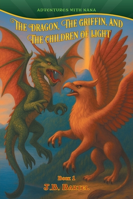 Immagine del venditore per The Dragon, The Griffin, and The Children of Light (Paperback or Softback) venduto da BargainBookStores