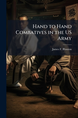 Seller image for Hand to Hand Combatives in the US Army (Paperback or Softback) for sale by BargainBookStores
