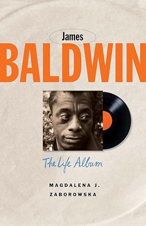Immagine del venditore per James Baldwin: The Life Album (Black Lives) venduto da Blue Vase Books