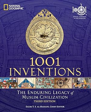 Immagine del venditore per 1001 Inventions: The Enduring Legacy of Muslim Civilization: Official Companion to the 1001 Inventions Exhibition venduto da Goodwill Southern California