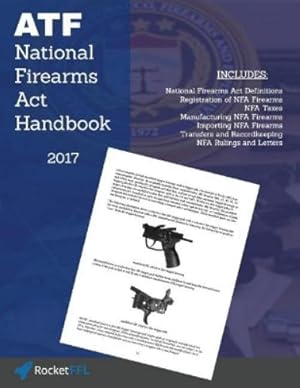 Immagine del venditore per National Firearms ACT (Nfa) Handbook venduto da Rarewaves.com USA