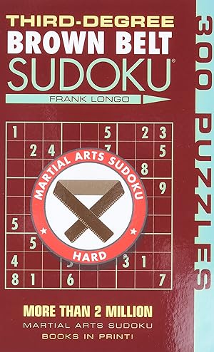 Bild des Verk�ufers f�r Third-Degree Brown Belt Sudoku® (Martial Arts Puzzles Series) zum Verkauf von Zoom Books East