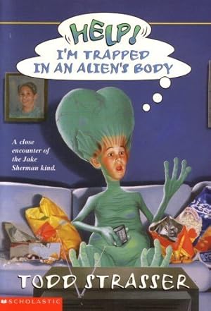 Image du vendeur pour Help! I'm Trapped in an Alien's Body: A Close Encounter of the Jake Sherman Kind mis en vente par Zoom Books East