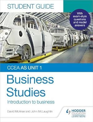 Bild des Verk�ufers f�r CCEA AS Unit 1 Business Studies Student Guide 1: Introduction to Business zum Verkauf von Rarewaves USA