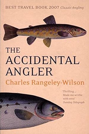 Bild des Verk�ufers f�r The Accidental Angler zum Verkauf von WeBuyBooks