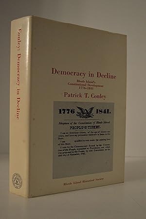 Seller image for Democracy in Decline: Rhode Island Constitutional Development, 1776-1841 for sale by Lavendier Books