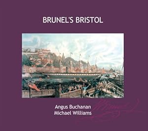 Seller image for Brunel's Bristol for sale by WeBuyBooks