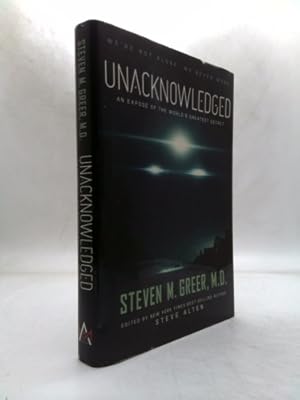 Seller image for Unacknowledged: An Expose of the World's Greatest Secret for sale by ThriftBooksVintage