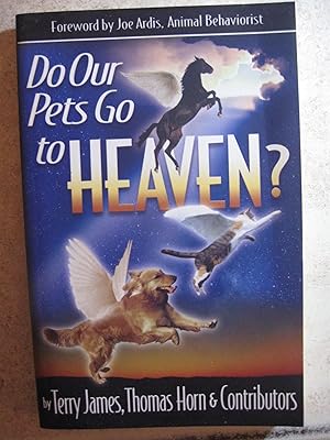 Immagine del venditore per Do Our Pets Go to Heaven? venduto da Nealsbooks