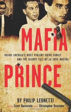 Immagine del venditore per Mafia Prince: Inside America's Most Violent Mafia Family and the Bloody Fall of La Cosa Nostra venduto da WeBuyBooks