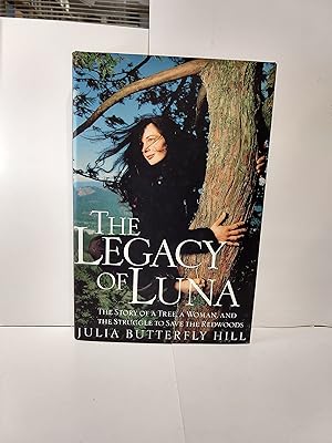 Immagine del venditore per Legacy of Luna: The Story of a Tree, a Woman and the Struggle to Save the Redwoods venduto da Goodwill of Colorado