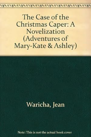 Seller image for The Case of the Christmas Caper: A Novelization (Adventures of Mary-kate & Ashley) for sale by Goodwill