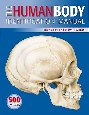 Immagine del venditore per The Human Body Identification Manual: Your Body and How It Works venduto da Greenworld Books