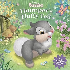Immagine del venditore per Disney Bunnies: Thumper's Fluffy Tail (A Touch-and-feel Book) venduto da Zoom Books Company