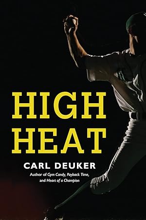 Bild des Verk�ufers f�r High Heat: An Emotional Young Adult Baseball Novel of Tragedy, Truth, and Redemption zum Verkauf von Dream Books Co.