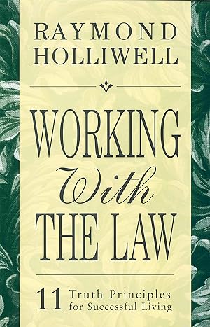 Bild des Verk�ufers f�r WORKING WITH THE LAW: 11 TRUTH PRINCIPLES FOR SUCCESSFUL LIVING zum Verkauf von Dream Books Co.
