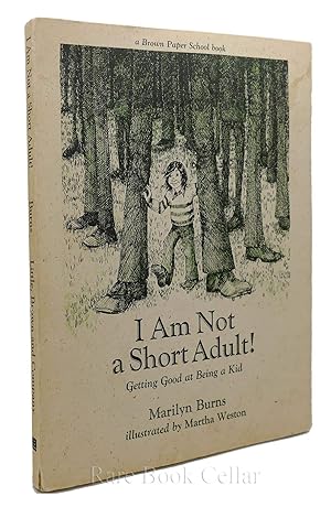 Immagine del venditore per I Am Not a Short Adult!: Getting Good at Being a Kid (A Brown Paper School Book) venduto da Greenworld Books