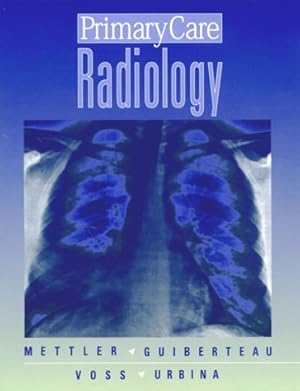Imagen del vendedor de Primary Care Radiology a la venta por -OnTimeBooks-