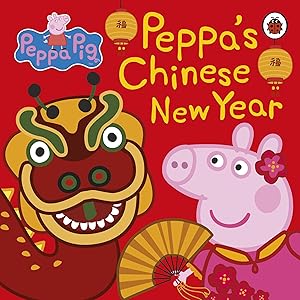 Seller image for Peppa Pig Chinese New Year for sale by Greenworld Books
