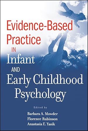 Seller image for Evidence-Based Practice in Infant and Early Childhood Psychology for sale by -OnTimeBooks-