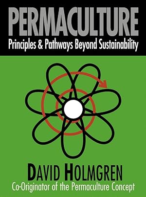 Imagen del vendedor de Permaculture: Principles and Pathways beyond Sustainability a la venta por -OnTimeBooks-