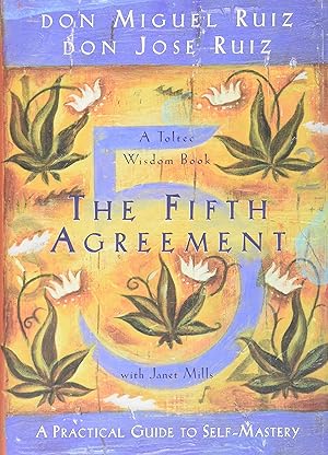 Immagine del venditore per The Fifth Agreement: A Practical Guide to Self-Mastery (A Toltec Wisdom Book) venduto da -OnTimeBooks-
