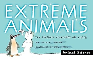 Immagine del venditore per Extreme Animals: The Toughest Creatures on Earth (Animal Science) venduto da Zoom Books East