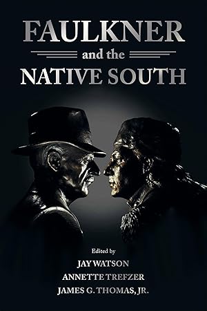 Immagine del venditore per Faulkner and the Native South (Faulkner and Yoknapatawpha Series) venduto da Zoom Books East