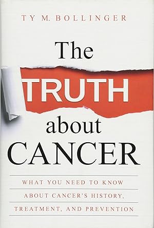 Immagine del venditore per The Truth about Cancer: What You Need to Know about Cancer's History, Treatment, and Prevention venduto da Goodwill of Colorado