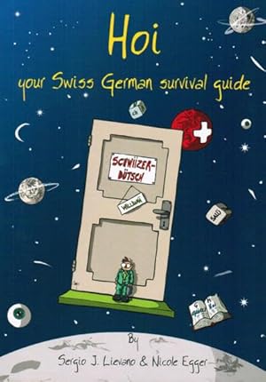 Imagen del vendedor de Hoi: Your Swiss German survival guide a la venta por Goodwill Books
