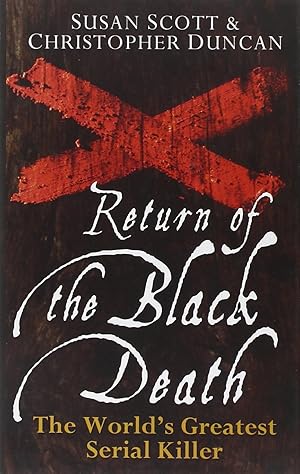 Imagen del vendedor de Return of the Black Death: The World's Greatest Serial Killer a la venta por Bay State Book Company
