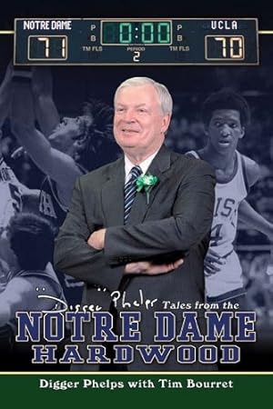 Imagen del vendedor de Digger Phelps's Tales From The Notre Dame Hardwood a la venta por Greenworld Books