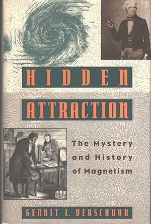 Seller image for Hidden Attraction: The History and Mystery of Magnetism for sale by Bay State Book Company