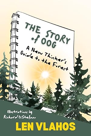 Imagen del vendedor de The Story of Oog: Or, A New Thinker's Guide to the Forest a la venta por Greenworld Books