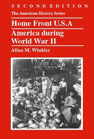 Bild des Verk�ufers f�r Home Front U.S.A.: America during World War II zum Verkauf von Greenworld Books